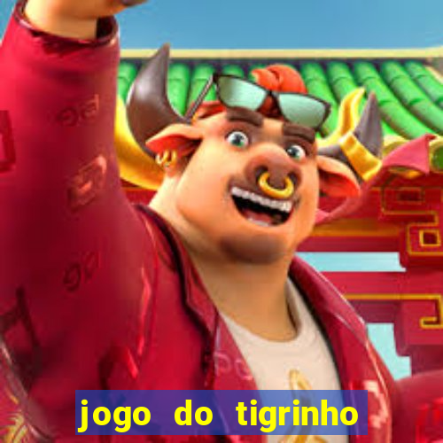 jogo do tigrinho teste gratis